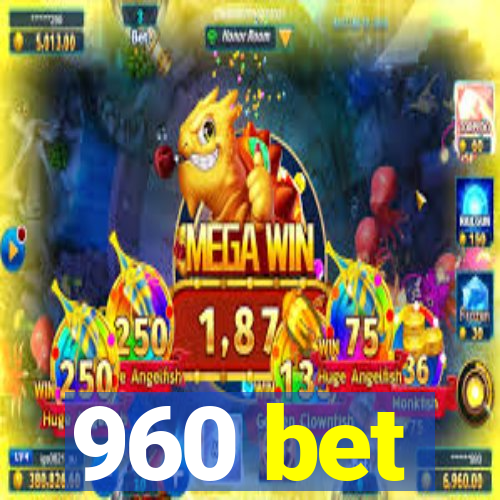 960 bet